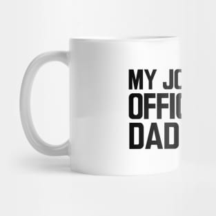 My jokes are officially dad jokes Mug